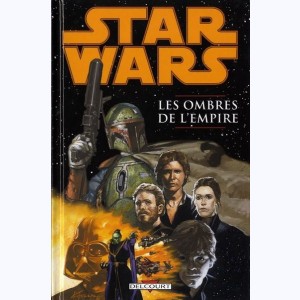 Star Wars - Les Ombres de l'Empire : Tome 1 : 