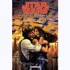 Star Wars - Nouvelle République : Tome 2, Union : 