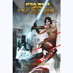 Star Wars - The Old Republic : Tome 2, Soleils perdus : 