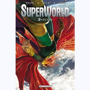 SuperWorld : Tome 2, Big Bang