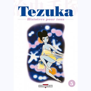 Tezuka, histoires pour tous : Tome 5