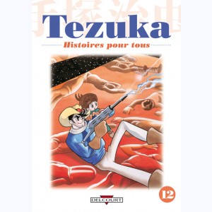 Tezuka, histoires pour tous : Tome 12