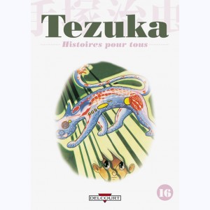 Tezuka, histoires pour tous : Tome 16