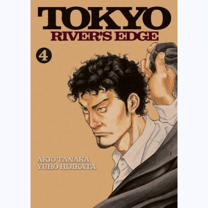 Tokyo River's Edge : Tome 4
