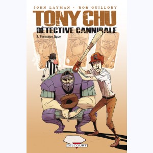 Tony Chu, détective cannibale : Tome 5, Première ligue