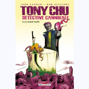 Tony Chu, détective cannibale : Tome 11, La Grande bouffe