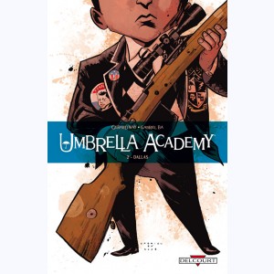 Umbrella Academy : Tome 2, Dallas : 