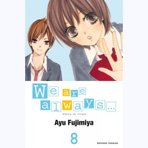 We are always... : Tome 8