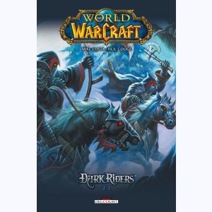World of Warcraft, Dark Riders 2/2