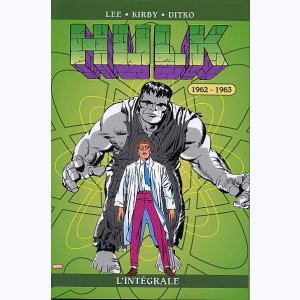 Hulk - L'intégrale : Tome 1, 1962 - 1964 : 