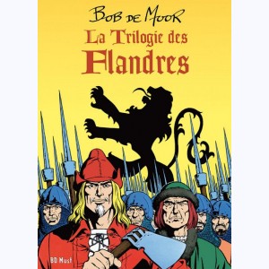 La Trilogie des Flandres : 