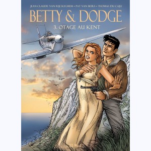 Betty & Dodge : Tome 3, Otage au Kent