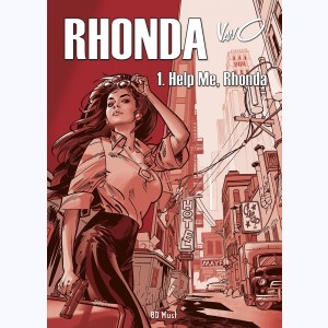 Rhonda : Tome 1, Help me, Rhonda : Luxe N&B