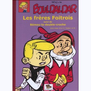 Bouldaldar et Colégram : Tome 11, Les frères Foitrois
