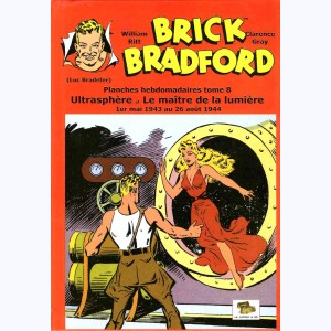 Brick Bradford : Tome 8, L'ultrasphère - Le maître de la lumière