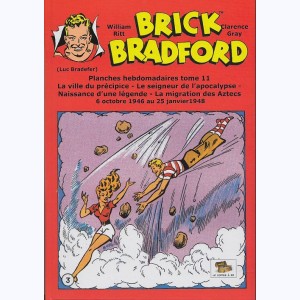 Brick Bradford : Tome 11, La ville du précipice - Le seigneur de l'apocalypse - Naissance d'une légende - La migration des Aztecs