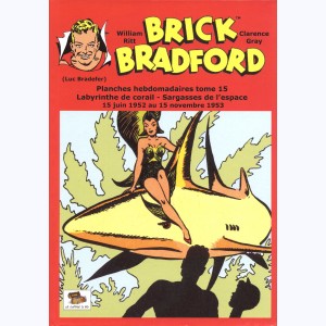 Brick Bradford : Tome 15, Labyrinthe de corail - Sargasses de l'espace