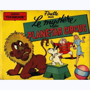 Finette : Tome 3, Le mystère du Planetar circus