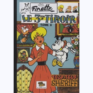 Finette : Tome 8, Le 3ème tiroir - Teuf-Teuf sheriff