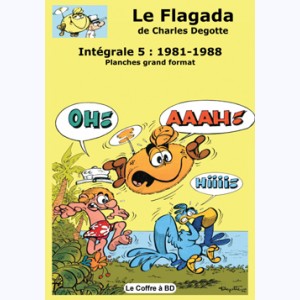 Le Flagada : Tome 5, 1981-1988