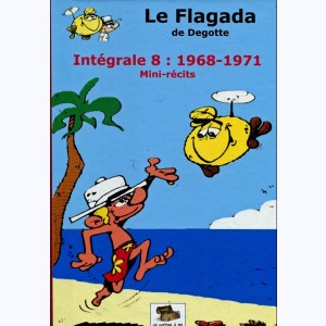 Le Flagada : Tome 8, 1968-1971 mini-récits : 