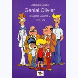 Génial Olivier : Tome 2, Intégrale 1972-1974
