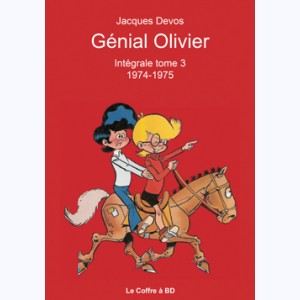 Génial Olivier : Tome 3, Intégrale 1974-1975