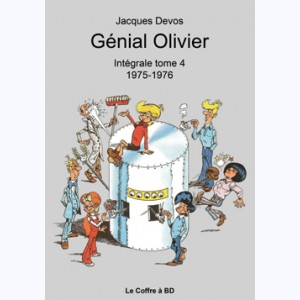 Génial Olivier : Tome 4, Intégrale 1975-1976