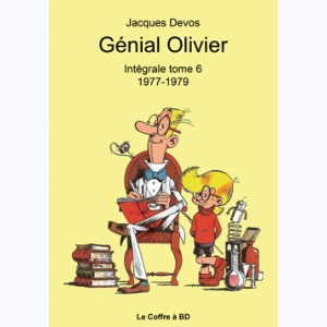 Génial Olivier : Tome 6, Intégrale 1977-1979