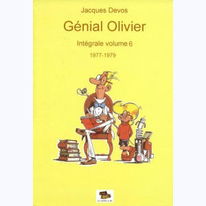 Génial Olivier : Tome 6, Intégrale 1977-1979 : 