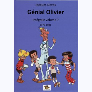 Génial Olivier : Tome 7, Intégrale 1979-1981