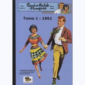 Pascal et Michèle Monfort : Tome 1, 1961