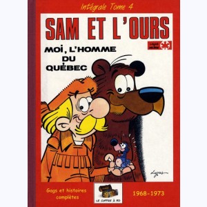 Sam et l'ours : Tome 4, Moi, l'homme du Québec