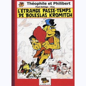 Théophile et Philibert : Tome 2, L'étrange passe-temps de Boleslas Kromitch : 