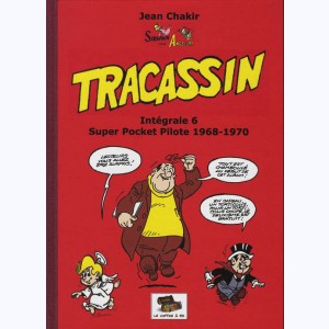 Tracassin : Tome 6, Super Pocket Pilote 1968-1970