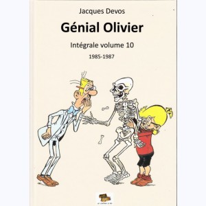 Génial Olivier : Tome 10, Intégrale - 1985-1987