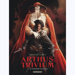 Arthus Trivium : Tome 2, Le troisième magicien