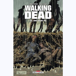 Walking Dead : Tome 22, Une autre vie