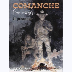 Comanche, Le prisonnier : 