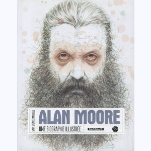 Alan Moore, une biographie illustrée