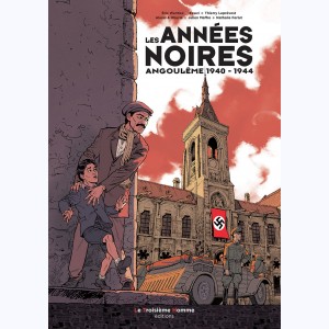 Les Années Noires, Angoulême 1940/1944