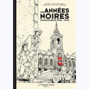 Les Années Noires, Angoulême 1940/1944 : 