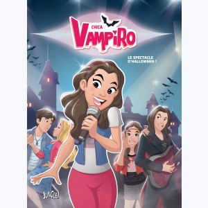 Chica Vampiro : Tome 2, Le spectacle d'Halloween