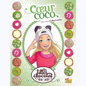 Les filles au chocolat : Tome 4, Coeur Coco