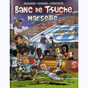 Banc de touche, Marseille