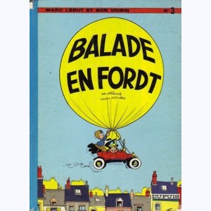 Marc Lebut : Tome 3, Balade en ford T : 