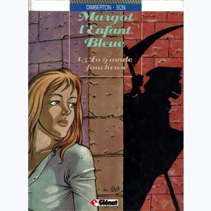 Margot l'enfant bleue : Tome 3, La grande faucheuse