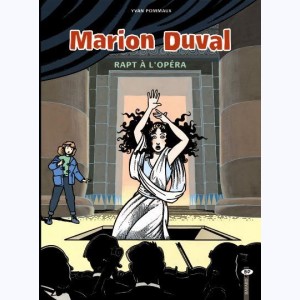 Marion Duval : Tome 2, Rapt à l'opéra