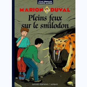 Marion Duval : Tome 9, Pleins feux sur le smilodon