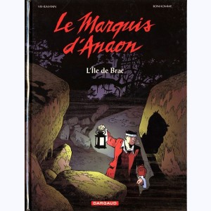 Le Marquis d'Anaon : Tome 1, L'ïle de Brac